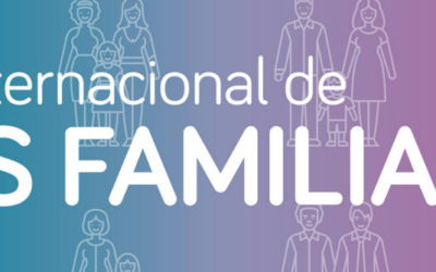 Hoy es 15 de mayo, Día Internacional de las Familias (con s)